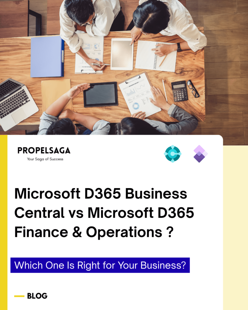 Microsoft D365 Business Central vs Microsoft D365 Finance & Operations: Which One Is Right for Your Business?